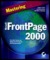 Mastering Microsoft FrontPage 2000
