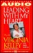 Leading with My Heart by Virginia Kelley