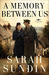 A Memory Between Us (Wings of Glory, #2) by Sarah Sundin