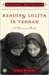 Reading Lolita in Tehran by Azar Nafisi