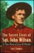 The Secret Lives of Sgt. John Wilson A True Story of Love and Murder by Lois Simmie