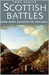 Scottish Battles From Mons Graupius (AD 84) to Culloden (1746) by John Sadler