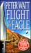 Flight of the Eagle (Frontier #3) by Peter Watt