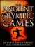 The Ancient Olympic Games 2nd Edition by Judith Swaddling