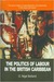 The Politics of Labour in the British Caribbean The Social Origins of Authoritarianism and Democracy in the Labour Movement by O. Nigel Bolland