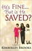 He's Fine...But Is He Saved? by Kim Brooks
