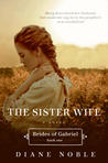 The Sister Wife (Brides of Gabriel, #1)