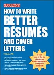 how to write better resumes and cover letters by pat criscito