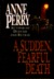 A Sudden, Fearful Death (William Monk, #4) by Anne Perry