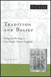 tradition-and-belief-religious-writing-in-late-anglo-saxon-england