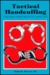Tactical Handcuffing For Chain- And Hinged-Style Handcuffs by John G. Peters