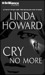 Cry No More by Linda Howard