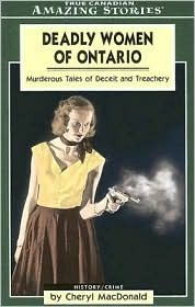 deadly-women-of-ontario-murderous-tales-of-deceit-and-treachery