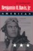 Benjamin O. Davis, Jr., American An Autobiography by Benjamin O. Davis Jr.