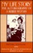 My Life Story The Autobiography of a Berber Woman, Edited by Dorothy Blair by Fadhma A.M. Amrouche