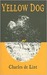 Yellow Dog by Charles de Lint