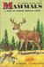 Mammals A Guide to North American Species by Herbert S. Zim