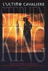 L'ultimo cavaliere (La torre nera, #1)