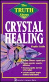 the-truth-about-crystal-healing-the-truth-about-crystal-healing
