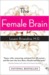 The Female Brain by Louann Brizendine