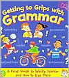 Descarga gratuita del audiolibro en inglés Getting to Grips with Grammar: A First Guide to Wacky Words-And How to Use Them