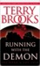 Running with the Demon (Word & the Void, #1) by Terry Brooks