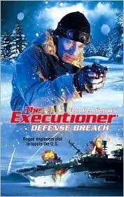 Defense Breach(Mack Bolan the Executioner 356)