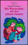 die-wawuschels-mit-den-grnen-haaren