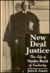 New Deal Justice The Life of Stanley Reed of Kentucky by John D. Fassett