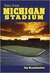 Tales from Michigan Stadium by Jim Brandstatter