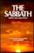 Sabbath: A Guide to Its Understanding and Observance