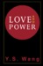 Love and Power by Yu San Wang