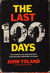 The Last 100 Days by John Willard Toland