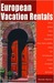 European Vacation Rentals by Steenie Harvey