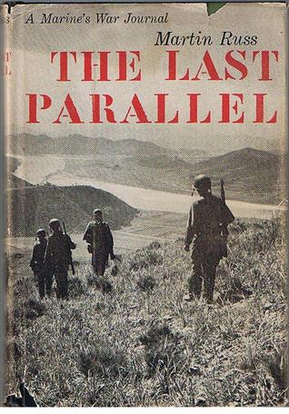The Last Parallel A Marines War Journal