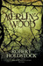 Merlin's Wood (Mythago Wood, #5) by Robert Holdstock