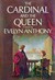 The Cardinal and the Queen by Evelyn Anthony