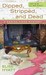 Dipped, Stripped, and Dead (A Daring Finds Mystery #1) by Elise Hyatt