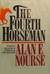The Fourth Horseman by Alan E. Nourse