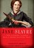 Jane Slayre The Literary Classic with a Blood-Sucking Twist by Sherri Browning Erwin