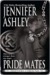 Pride Mates (Shifters Unbound, #1) by Jennifer Ashley