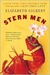Stern Men by Elizabeth Gilbert