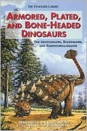 armored-plated-and-bone-headed-dinosaurs-the-ankylosaurs-stegosaurs-and-pachycephalosaurs