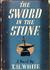 The Sword in the Stone (The Once and Future King, #1) by T.H. White