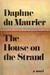 The House on the Strand by Daphne du Maurier