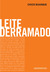 Leite Derramado by Chico Buarque