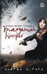 Maryamah Karpov: Mimpi-mimpi Lintang (Tetralogi Laskar Pelangi, #4)