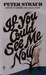 If You Could See Me Now by Peter Straub