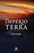Império Terra - O Princípio by Paulo Fonseca