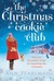 The Christmas Cookie Club by Ann Pearlman